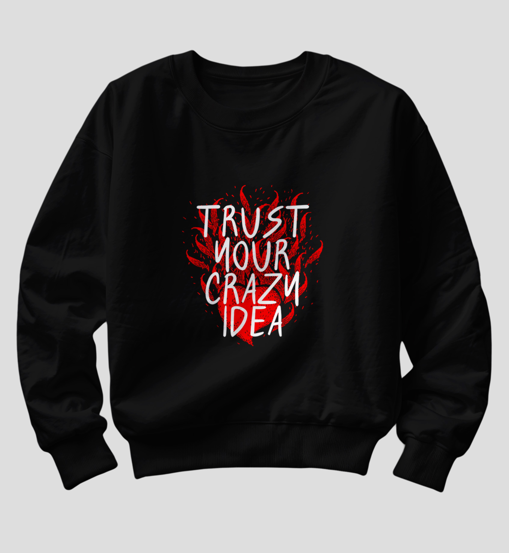 trust your crazy idea